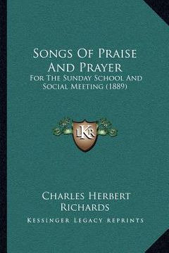 portada songs of praise and prayer: for the sunday school and social meeting (1889)