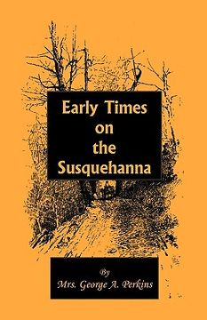 portada early times on the susquehanna (en Inglés)