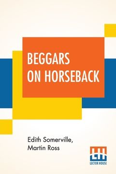 portada Beggars On Horseback: A Riding Tour In North Wales (en Inglés)