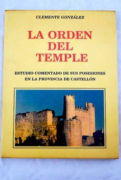 portada Orden del Temple Estudio Comparado Posesiones Provincia Castellon