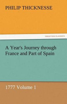portada a year's journey through france and part of spain, 1777 volume 1 (en Inglés)