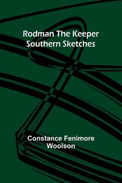 portada Rodman the Keeper: Southern Sketches (in English)