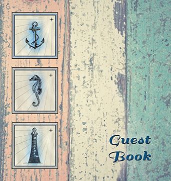 portada Nautical Guest Book (Hardcover), Visitors Book, Guest Comments Book, Vacation Home Guest Book, Beach House Guest Book, Visitor Comments Book, Seaside ... Homes, B&bs, Airbnbs, Guest House, Parties, (en Inglés)