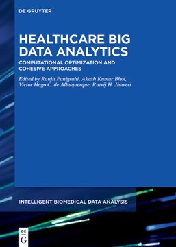 portada Healthcare big Data Analytics: Computational Optimization and Cohesive Approaches (en Inglés)