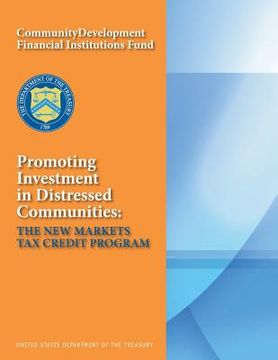 portada Promoting Investment in Distressed Communities: The New Markets Tax Credit Program (in English)