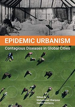 portada Epidemic Urbanism: Contagious Diseases in Global Cities (in English)