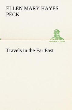 portada travels in the far east (in English)