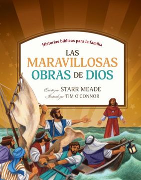 portada Las Maravillosas Obras de Dios: Historias Bíblicas Para la Familia (in Spanish)