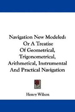 portada navigation new modeled: or a treatise of