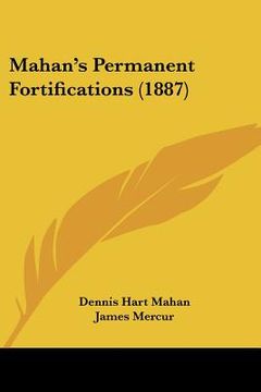 portada mahan's permanent fortifications (1887) (en Inglés)