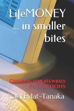 portada Lifemoney ... in Smaller Bites: Options for Newbies - Put Options (en Inglés)