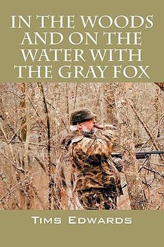 portada in the woods and on the water with the gray fox