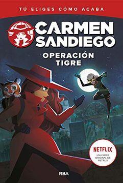 portada Carmen Sandiego 3. Operación Tigre (Ficción Kids)