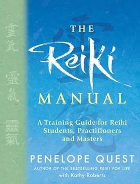 portada the reiki manual: a training guide for reiki students, practitioners and masters. penelope quest with kathy roberts (en Inglés)