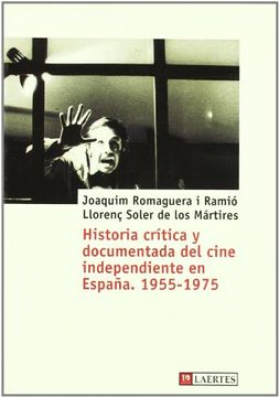 portada Historia crítica y documentada del cine independiente en España. 1955-1975 . (in Spanish)