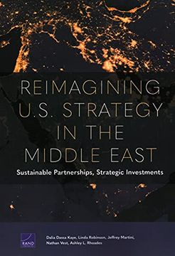 portada Reimagining U. S. Strategy in the Middle East: Sustainable Partnerships, Strategic Investments (in English)