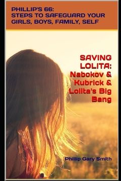 portada Saving Lolita: PHILLIP'S 66: Steps to Safeguard Your Girls, Boys, Family, and Self (en Inglés)