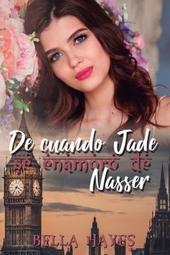 portada De Cuando Jade Se Enamoró de Nasser