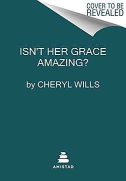 portada Isn'T her Grace Amazing? 25 Women who Changed Gospel Music (en Inglés)