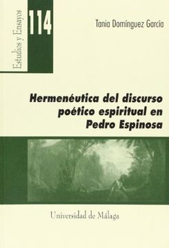 portada Hermenéutica del discurso poético espiritual en Pedro Espinosa (Estudios y Ensayos)