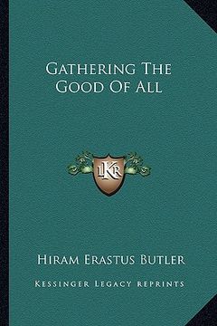 portada gathering the good of all (en Inglés)