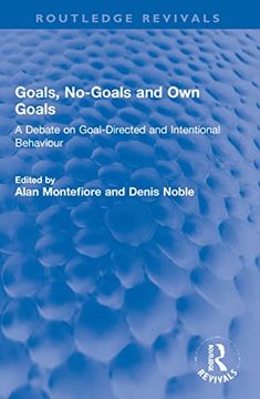 portada Goals, No-Goals and own Goals (Routledge Revivals) (in English)