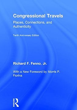 portada Congressional Travels: Places, Connections, and Authenticity; Tenth Anniversary Edition, with a New Foreword by Morris P. Fiorina