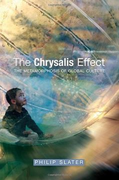 portada Chrysalis Effect: The Metamorphosis of Global Culture (en Inglés)