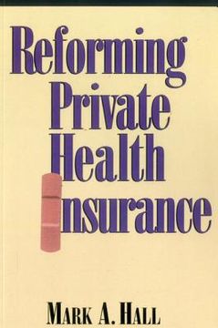 portada reforming private health insurance (en Inglés)