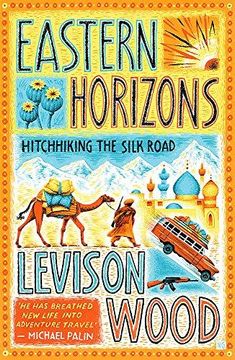 portada Eastern Horizons: Shortlisted for the 2018 Edward Stanford Award (Paperback) (in English)