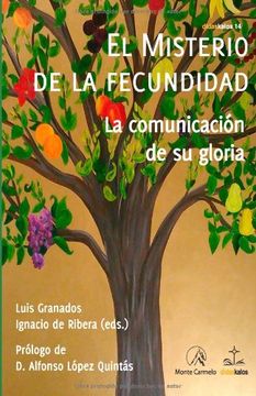 portada El misterio de la fecundidad: La comunicación de su gloria (in Spanish)