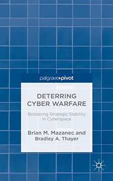 portada Deterring Cyber Warfare: Bolstering Strategic Stability in Cyberspace (en Inglés)