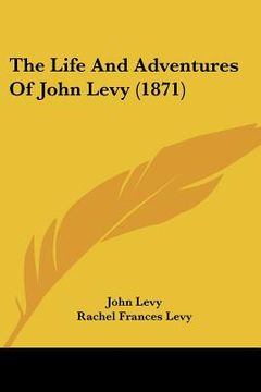 portada the life and adventures of john levy (1871) (in English)