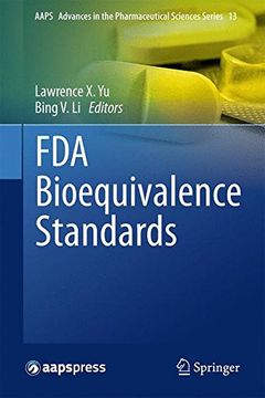 portada Fda Bioequivalence Standards (Aaps Advances in the Pharmaceutical Sciences Series) (en Inglés)