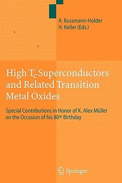 portada high tc superconductors and related transition metal oxides: special contributions in honor of k. alex muller on the occasion of his 80th birthday (en Inglés)