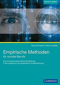 portada Empirische Methoden für Soziale Berufe: Eine Anwendungsorientierte Einführung in die Qualitative und Quantitative Sozialforschung (en Alemán)