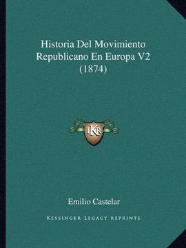 portada Historia del Movimiento Republicano en Europa v2 (1874) (in Spanish)