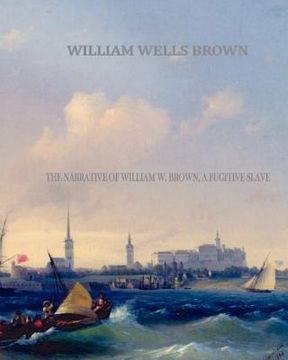 portada the narrative of william w. brown, a fugitive slave (en Inglés)