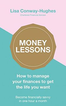 portada Money Lessons: How to Manage Your Finances to get the Life you Want (in English)