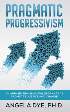 portada Pragmatic Progressivism (en Inglés)