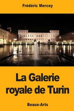 portada La Galerie royale de Turin (en Francés)