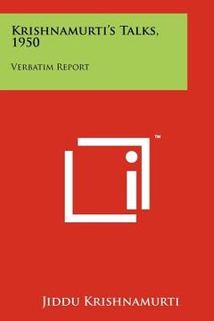 portada krishnamurti's talks, 1950: verbatim report (in English)