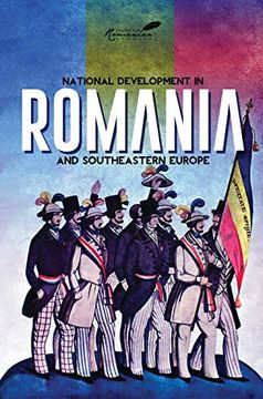 portada National Development in Romania and Southeastern Europe: Papers in Honor of Cornelia Bodea (en Inglés)