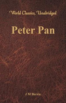 portada Peter Pan (World Classics, Unabridged)