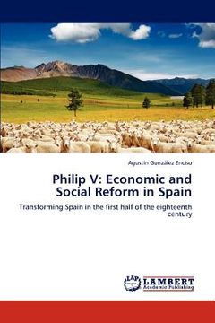 portada philip v: economic and social reform in spain (en Inglés)