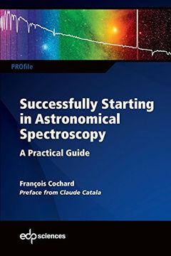 portada Successfully Starting in Astronomical Spectroscopy: A Practical Guide (Profil) (in English)