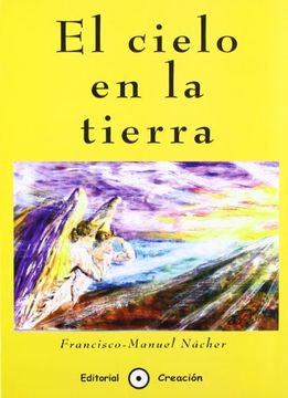 portada El Cielo en la Tierra (in Spanish)