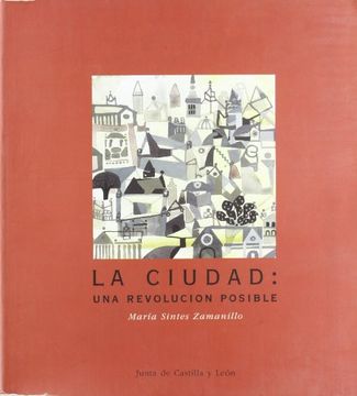 portada La ciudad, una revolución posible (in Spanish)