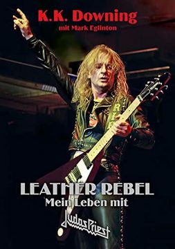 portada Leather Rebel: Mein Leben mit Judas Priest (in German)