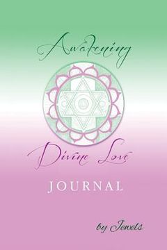 portada Awakening Divine Love Journal (en Inglés)